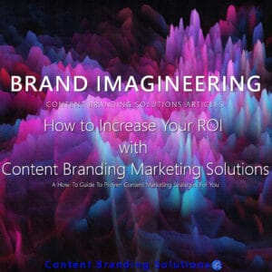 Increase Your ROI with Content Marketing Solutions