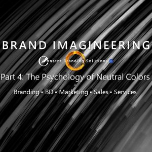 Brand Imagineering 4 Psychology of Neutral Colors in Branding and Marketing
