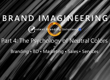 Brand Imagineering 4 Psychology of Neutral Colors in Branding and Marketing by Peter Lucking at Content Branding Solutions