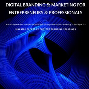 Report The State of Digital Marketing for Entrepreneurs and Professionals in 2023