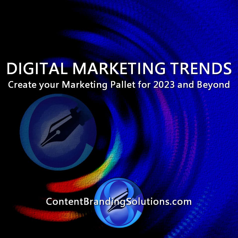 The content Branding Solutions team shares how you can benefit from the Digital Marketing Trends in 2023. Digital Marketing Trends in 2023 will help you get results by a targeted expansion on what you have already done and help get you more sales, customers, and clients. In addition, it will make your marketing simpler, more effective, and more efficient and thus make your firm easier to run.