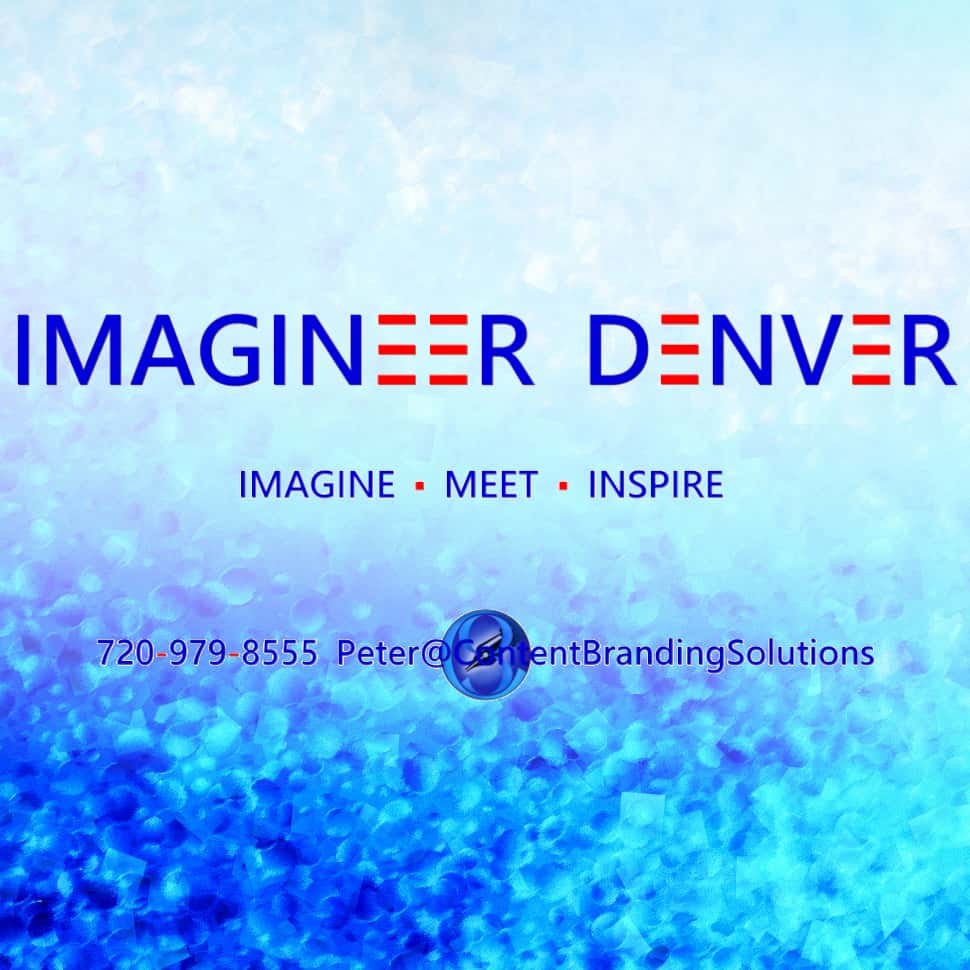 Have Fun with other Entrepreneurs as we IMAGINEER Denver to together to reap financial success through shared stories and experiences. Join this fun Networking Group Today. A Networking group from Content Branding Solutions
